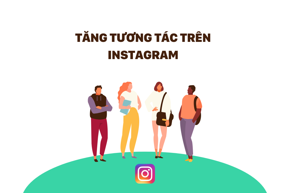 tang tuong tac tren instagram